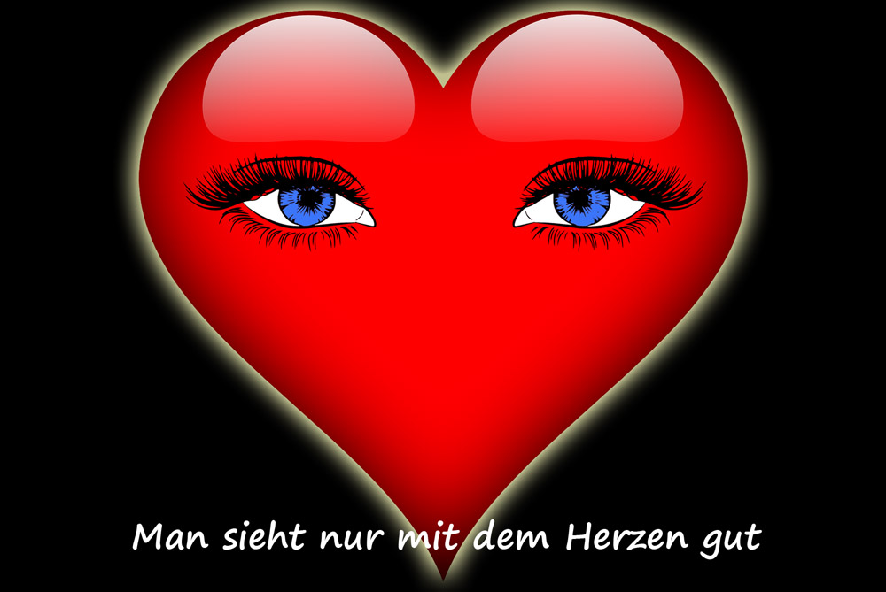 Man sieht nur mit dem Herzen gut Herzaugen