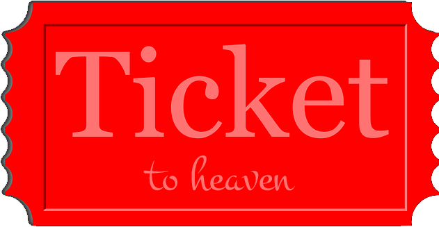 ticket to heaven